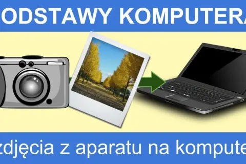 Jak bez problemu przerzucić zdjęcia z aparatu na komputer w kilku prostych krokach