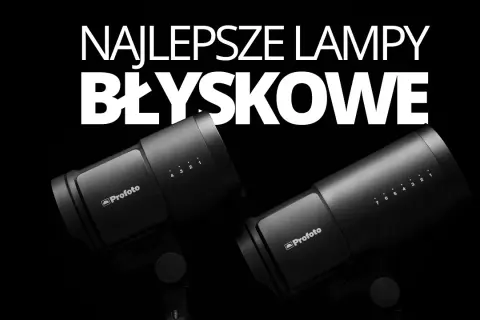 Najlepsze lampy błyskowe do Sony A7 III: profesjonalny wybór bez przepłacania