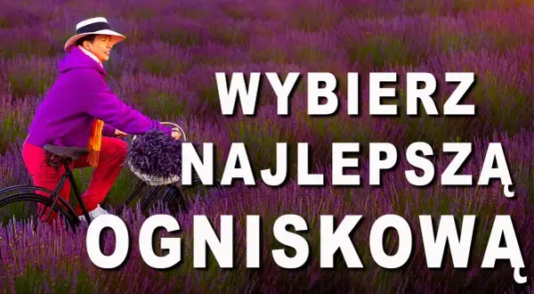 Najlepsza ogniskowa obiektywu: kompletny przewodnik dla fotografów