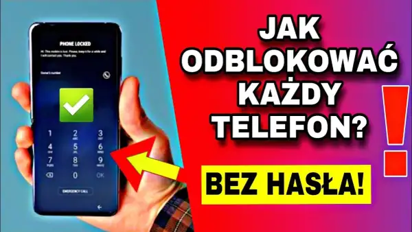 Jak szybko i bezpiecznie odblokować telefon za pomocą aparatu krok po kroku